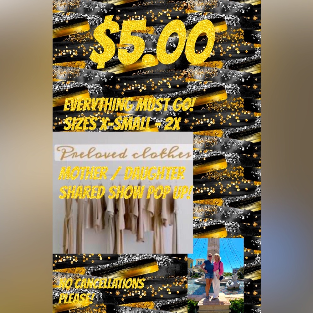 Everything $5.00!!! Get it before it’s gone!